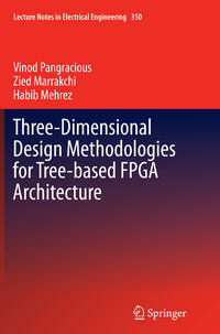 Three-Dimensional Design Methodologies for Tree-based FPGA Architecture