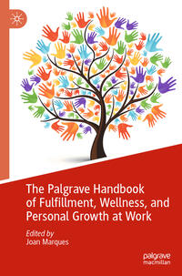 The Palgrave Handbook of Fulfillment, Wellness, and Personal Growth at Work