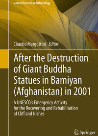 After the Destruction of Giant Buddha Statues in Bamiyan (Afghanistan) in 2001