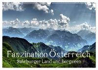 Faszination Österreich - Salzburger Land und Bergseen (Wandkalender 2025 DIN A3 quer), CALVENDO Monatskalender