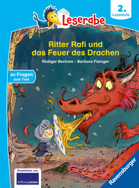 Leserabe 2. Lesestufe - Ritter Rafi und das Feuer des Drachen