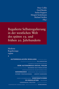 Regulierte Selbstregulierung in der westlichen Welt des späten 19. und frühen 20. Jahrhunderts