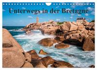 Unterwegs in der Bretagne (Wandkalender 2025 DIN A4 quer), CALVENDO Monatskalender