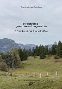 Streichfähig - gesalzen und ungesalzen - 5 Stücke für Violoncello-Duo