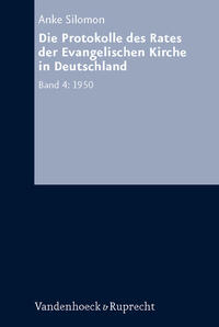 Die Protokolle des Rates der Evangelischen Kirche in Deutschland. Bd. 4: 1950