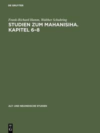 Studien zum Mahanisiha. Kapitel 6–8