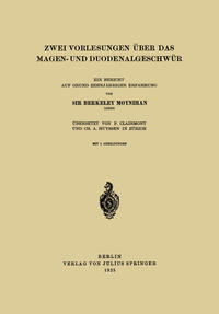 Zwei Vorlesungen über das Magen- und Duodenalgeschwür