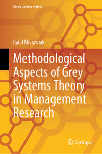 Methodological Aspects of Grey Systems Theory in Management Research