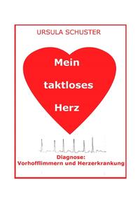 Mein taktloses Herz