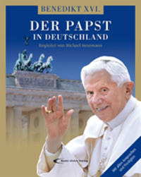 Benedikt XVI. Der Papst in Deutschland