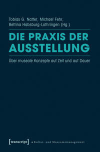 Die Praxis der Ausstellung