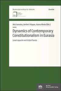 Dynamics of Contemporary Constitutionalism in Eurasia