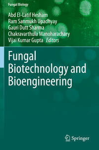 Fungal Biotechnology and Bioengineering