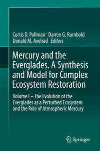 Mercury and the Everglades. A Synthesis and Model for Complex Ecosystem Restoration