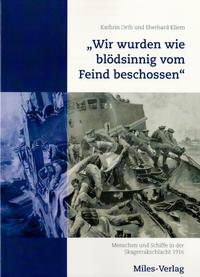 „Wir wurden wie blödsinnig vom Feind beschossen“