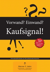 Vorwand? Einwand? Kaufsignal!