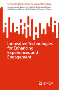 Innovative Technologies for Enhancing Experiences and Engagement