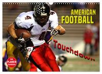 American Football - Touchdown (Wandkalender 2025 DIN A3 quer), CALVENDO Monatskalender