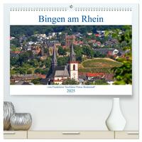 Bingen am Rhein vom Frankfurter Taxifahrer Petrus Bodenstaff (hochwertiger Premium Wandkalender 2025 DIN A2 quer), Kunstdruck in Hochglanz