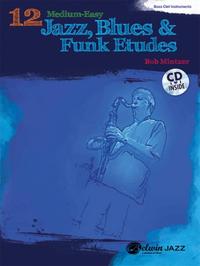 12 Medium-Easy Jazz, Blues & Funk Etudes