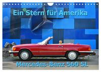 Ein Stern für Amerika - Mercedes Benz 560 SL (Wandkalender 2025 DIN A4 quer), CALVENDO Monatskalender