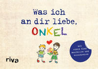 Was ich an dir liebe, Onkel – Version für Kinder