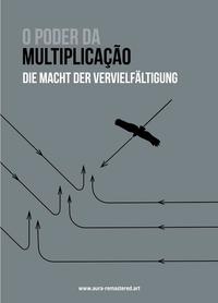 Die Macht der Vervielfältigung / O Poder da Multiplicação