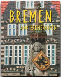 Journey through Bremen and Bremerhaven - Reise durch Bremen und Bremerhaven