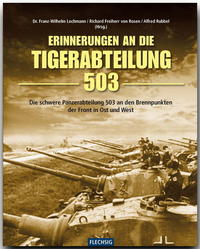 Erinnerungen an die Tigerabteilung 503