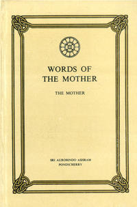 Collected Works of The Mother