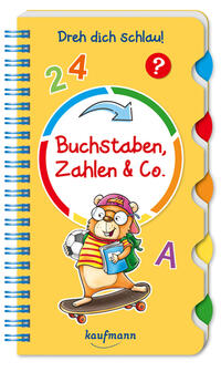 Dreh dich schlau - Buchstaben, Zahlen & Co.