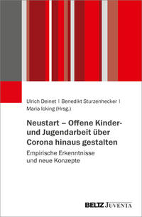 Neustart – Offene Kinder- und Jugendarbeit über Corona hinaus gestalten