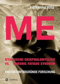 ME - Myalgische Enzephalomyelitis vs. Chronic Fatigue Syndrom