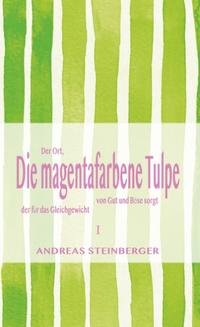 Die magentafarbene Tulpe