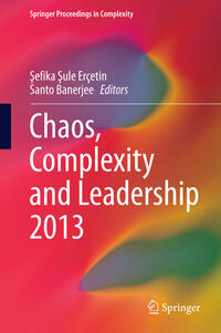 Chaos, Complexity and Leadership 2013