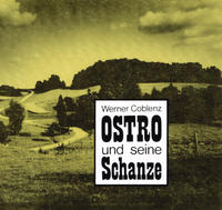 Ostro und seine Schanze