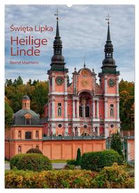 Basilika Heilige Linde in Polen (Wandkalender 2025 DIN A2 hoch), CALVENDO Monatskalender