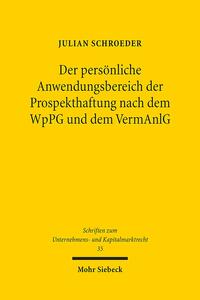 Der persönliche Anwendungsbereich der Prospekthaftung nach dem WpPG und dem VermAnlG