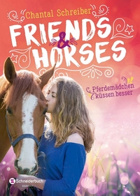 Friends & Horses – Pferdemädchen küssen besser