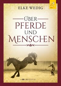 Über Pferde und Menschen