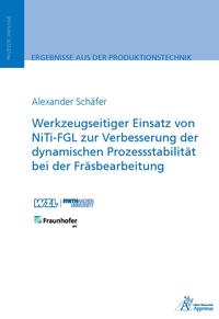 Werkzeugseitiger Einsatz von NiTi-FGL zur Verbesserung der dynamischen Prozessstabilität bei der Fräsbearbeitung