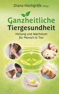 Ganzheitliche Tiergesundheit