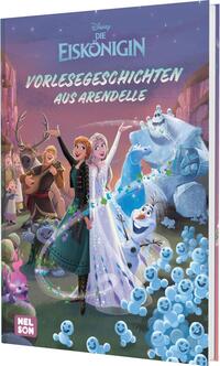 Disney Die Eiskönigin: Vorlesegeschichten aus Arendelle