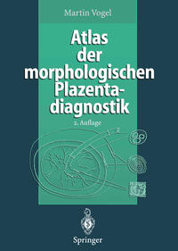 Atlas der morphologischen Plazentadiagnostik