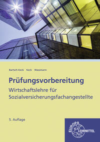 Prüfungsvorbereitung Wirtschaftslehre für Sozialversicherungsfachangestellte