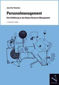 Personalmanagement. Eine Einführung in das Human Resource Management