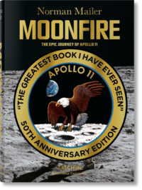 Norman Mailer. MoonFire. Die legendäre Reise der Apollo 11