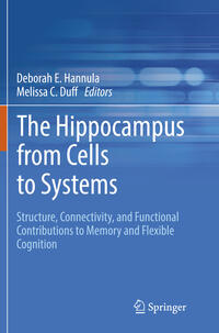 The Hippocampus from Cells to Systems