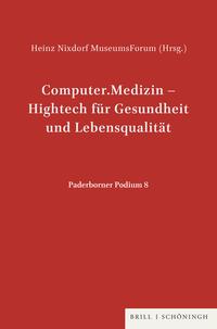 Computer. Medizin - Hightech für Gesundheit und Lebensqualität