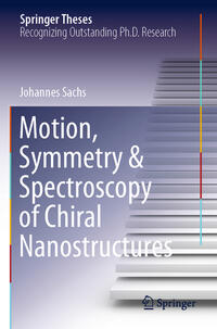 Motion, Symmetry & Spectroscopy of Chiral Nanostructures